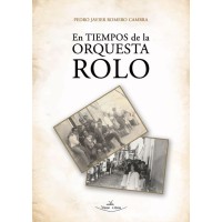 En tiempos de la orquesta Rolo